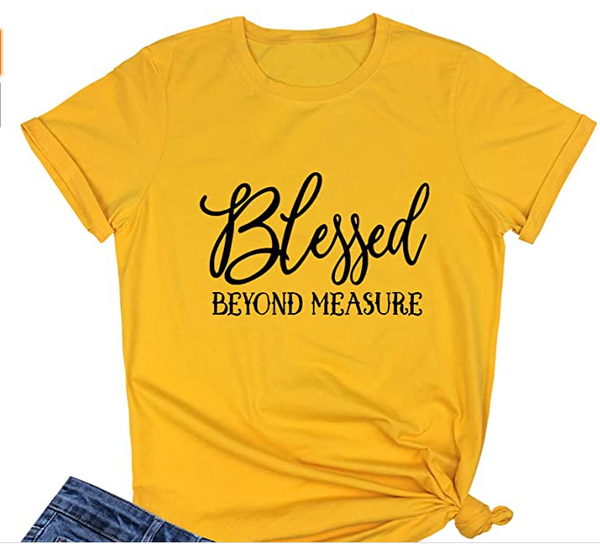 "Blessed Beyond Measure" Tee