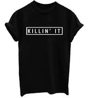 "Killin It" Tee
